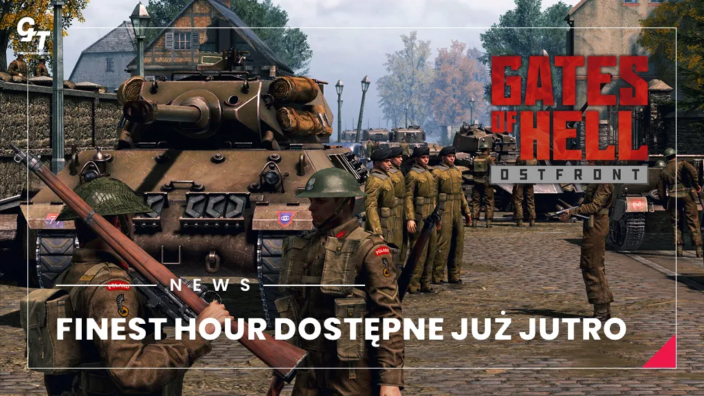 Call to Arms – Gates of Hell: Finest Hour, premiera już jutro. Co otrzymamy w DLC?
