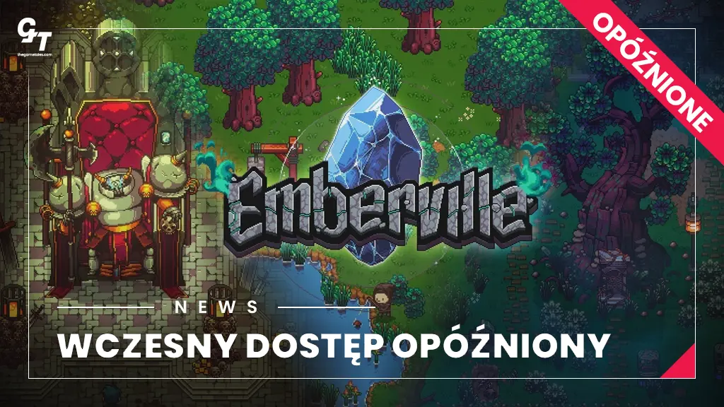 Emberville opóźnione – gra zadebiutuje we wczesnym dostępie dopiero w 2027