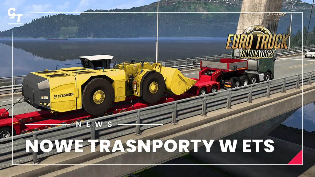 Euro Truck Simulator 2 – nowe ładunki dla posiadaczy Special Transport DLC