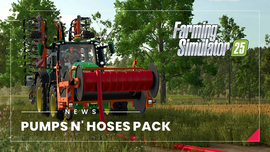 Farming Simulator 25 darmowy Pumps N’ Hoses Pack – ponad 40 nowych maszyn i narzędzi