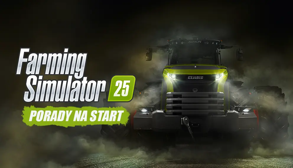 Farming Simulator 25 porady dla nowych graczy