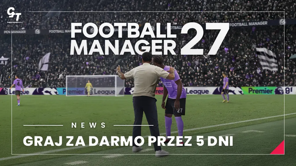Football Manager 27 za darmo przed premierą – tylko do 3 listopada
