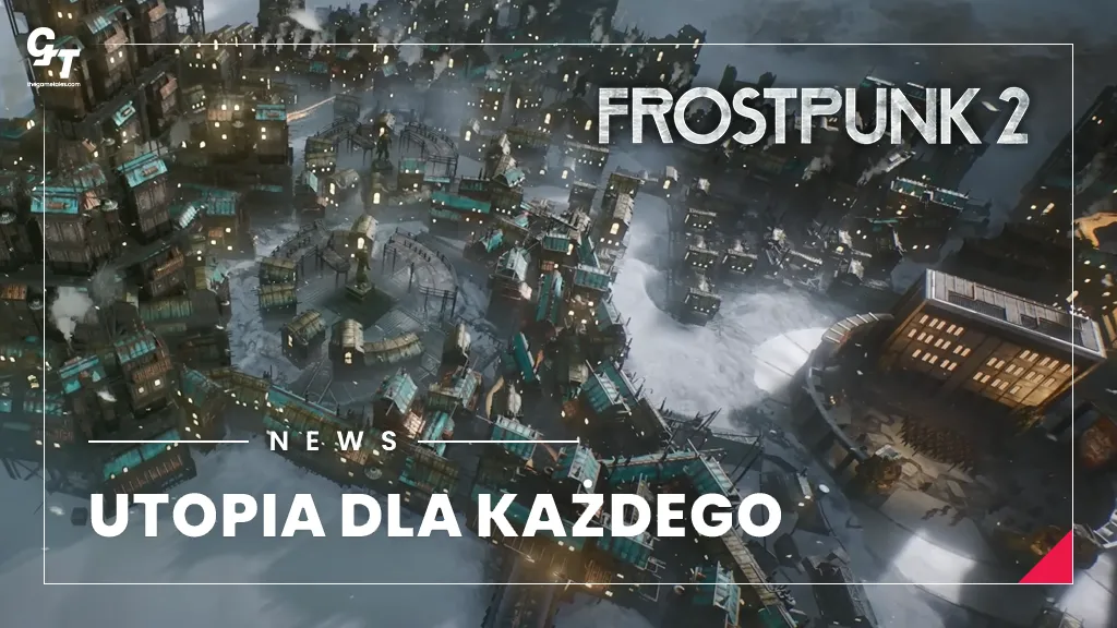 Frostpunk 2 – Fractured Utopias DLC już dostępne teraz każda frakcja buduje własną utopię