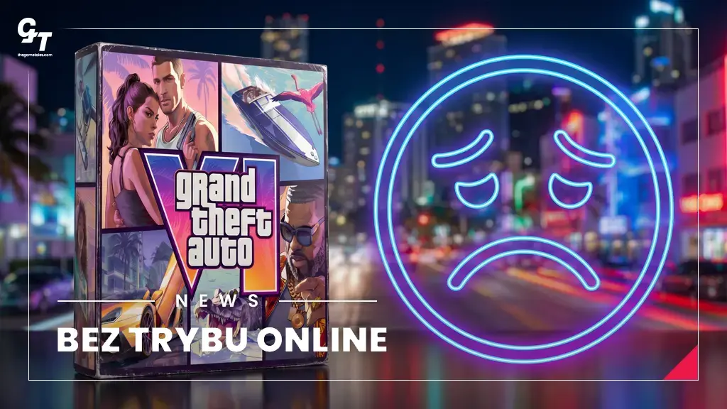 GTA 6 zadebiutuje bez trybu Online. Na premierę tylko kampania fabularna