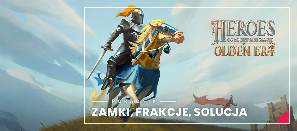 Heroes of Might and Magic Olden Era – poradnik