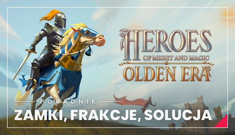 Heroes of Might and Magic Olden Era – poradnik