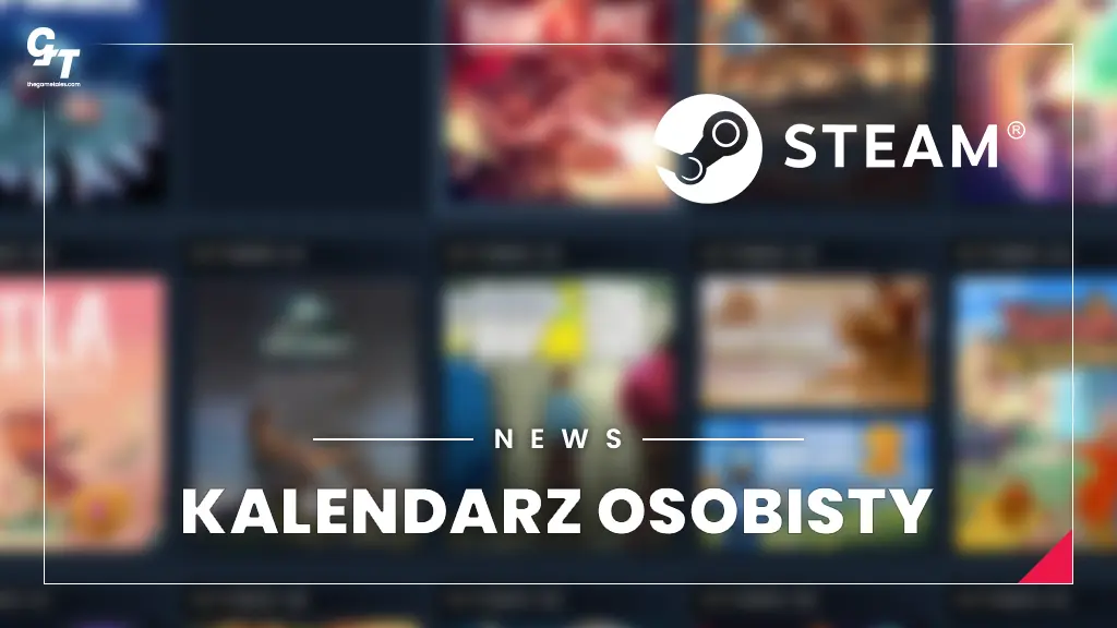 Kalendarz Osobisty na Steam – nowa funkcja w testach