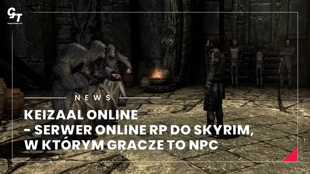 Keizaal Online zmienia Skyrim w serwer roleplay – to gracze są tutaj NPC!