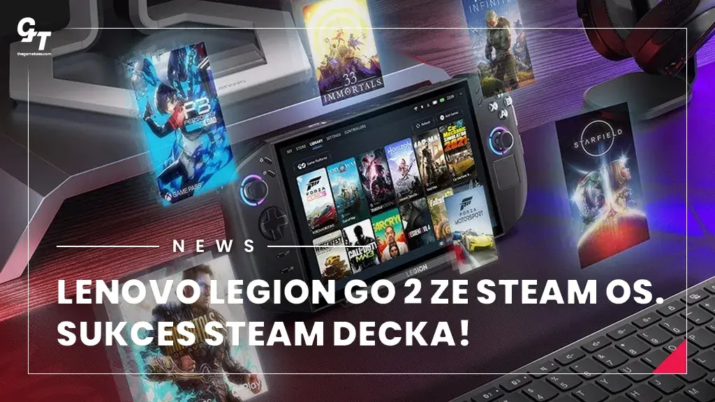 Lenovo Legion Go 2 ze SteamOS - czy Steam Deck zmienił branżę gier?