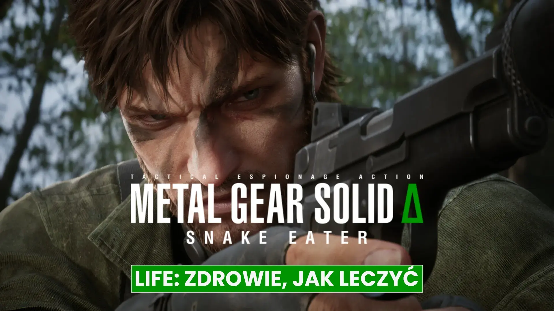 Metal Gear Solid Delta: Snake Eater –  LIFE: zdrowie, jak leczyć