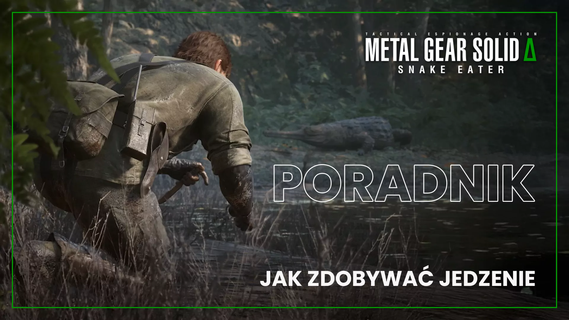 Jak zdobywać jedzenie (Food) w Metal Gear Solid Delta: Snake Eater