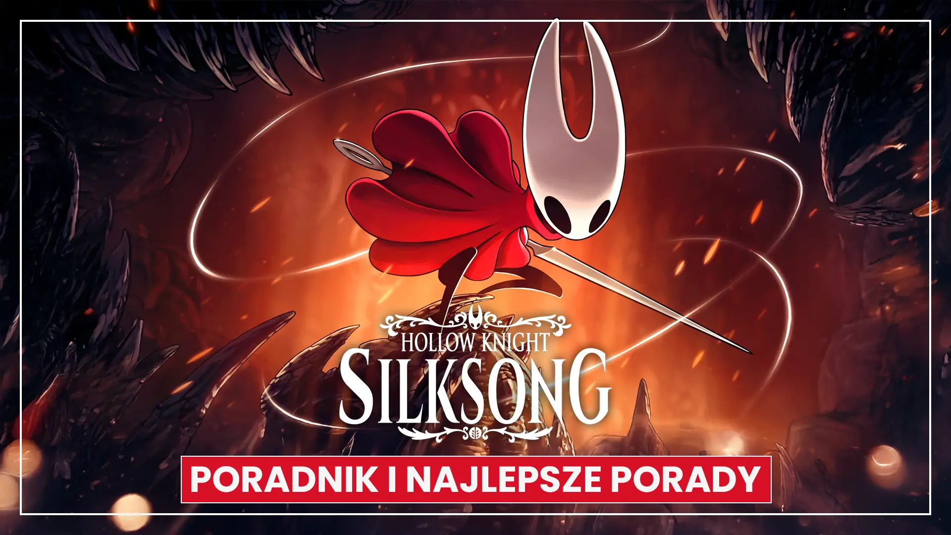 Hollow Knight: Silksong – poradnik i najlepsze porady