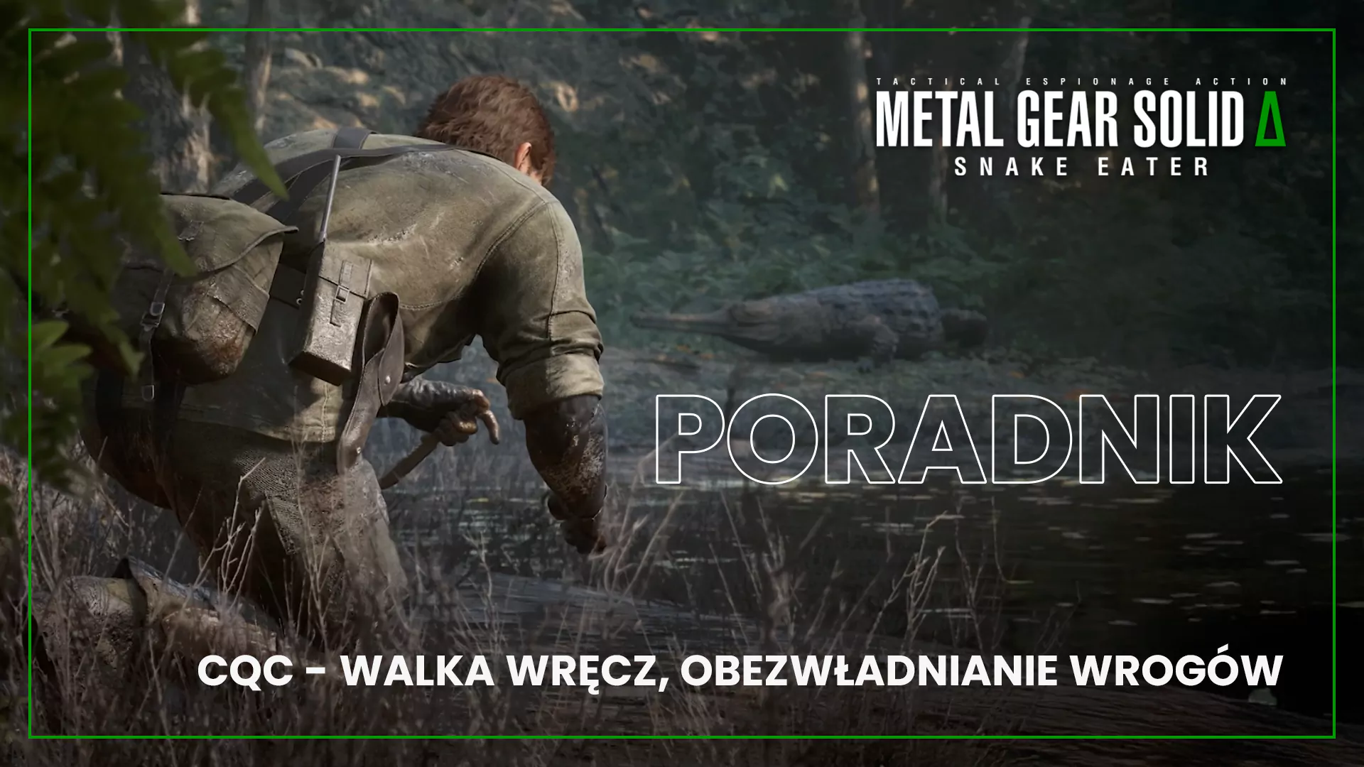 Walka wręcz (CQC) w Metal Gear Solid Delta: Snake Eater