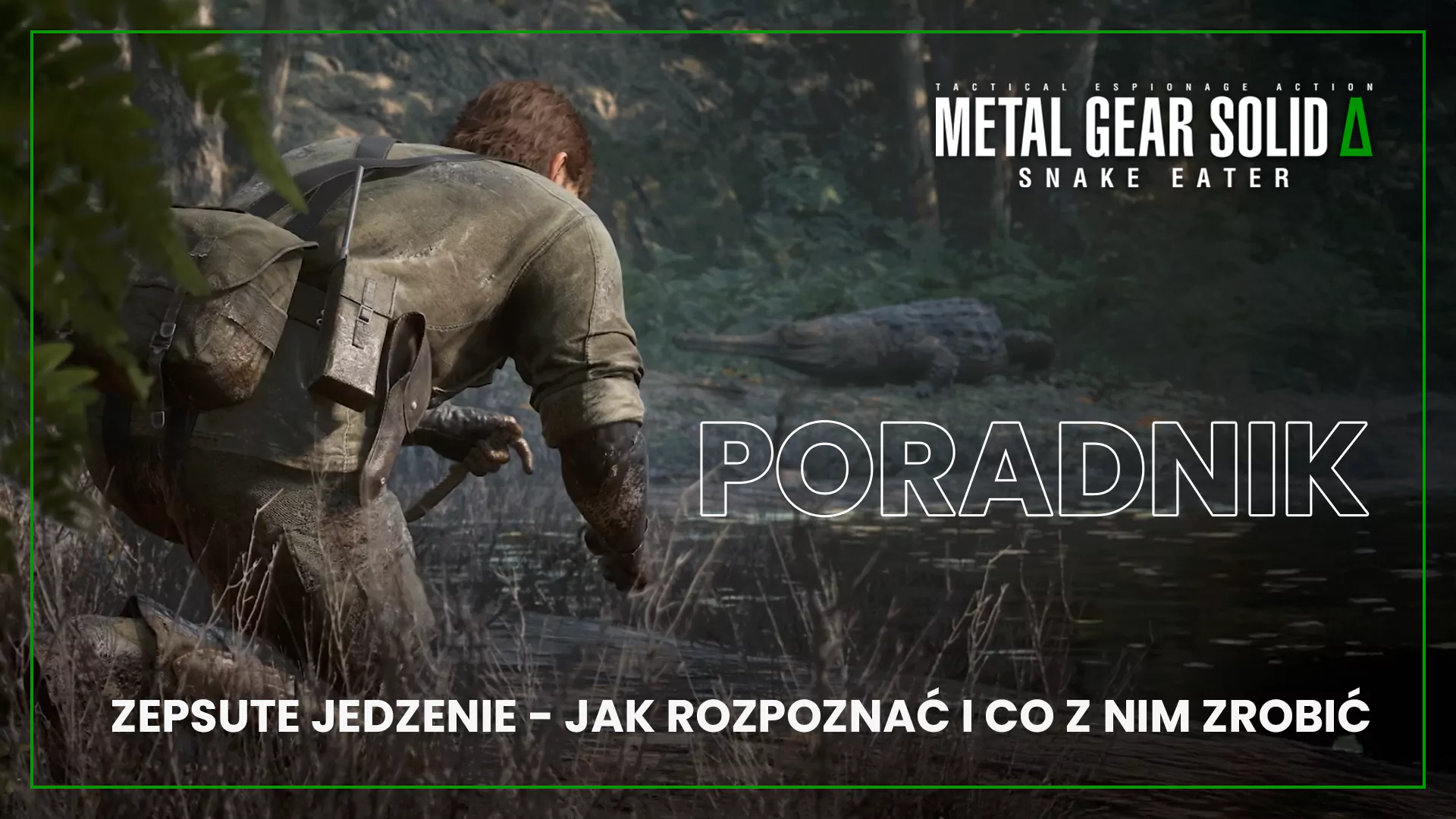 Metal Gear Solid Delta: Snake Eater – zepsute jedzenie