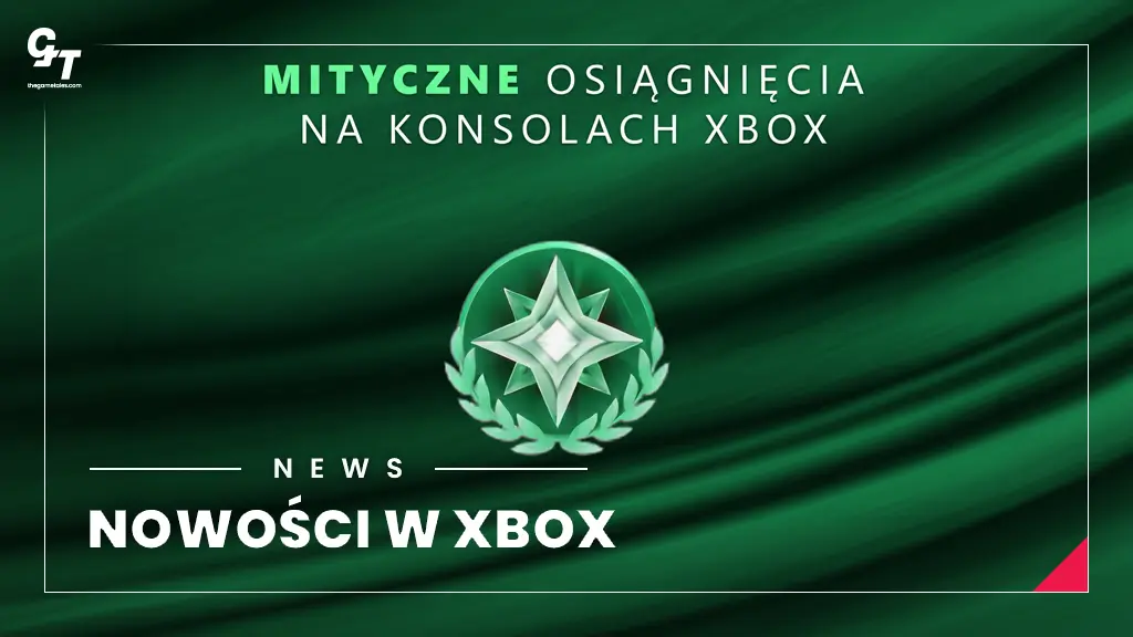 Mityczne Osiągnięcia na konsolach Xbox Microsoft wprowadza Mythic Achievements