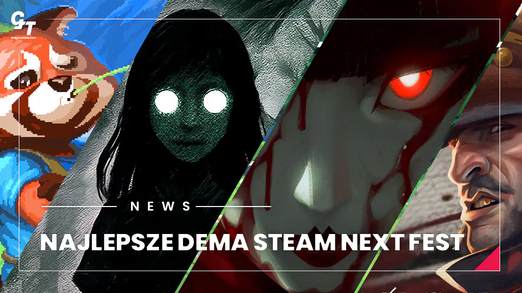 Najlepsze dema Steam Next Fest – te gry warto sprawdzić w pierwszej kolejności