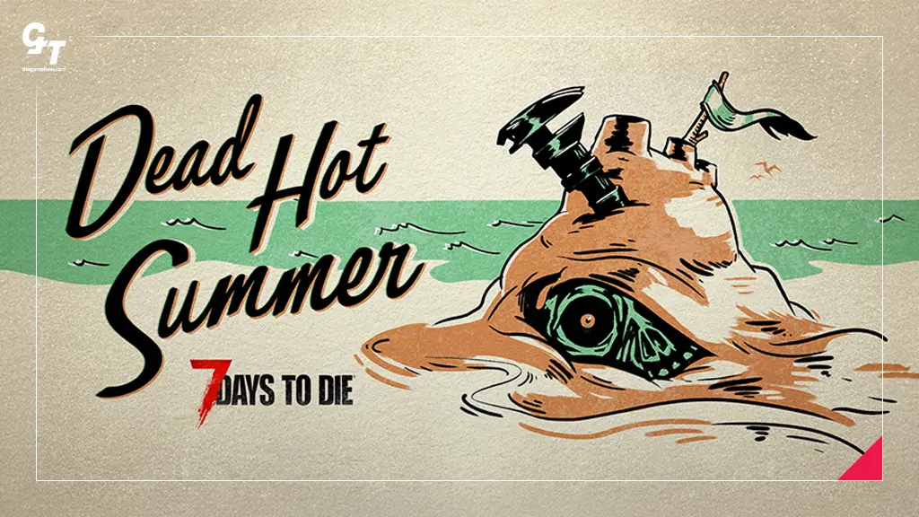 Największa aktualizacja 7 Days to Die od lat – Dead Hot Summer wprowadza nowe systemy i lokacje