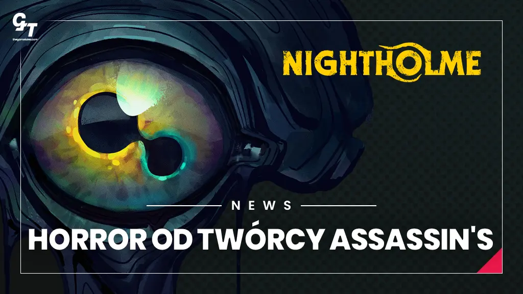 Nightholme – nowy horror PvPvE od twórcy Assassin’s Creed