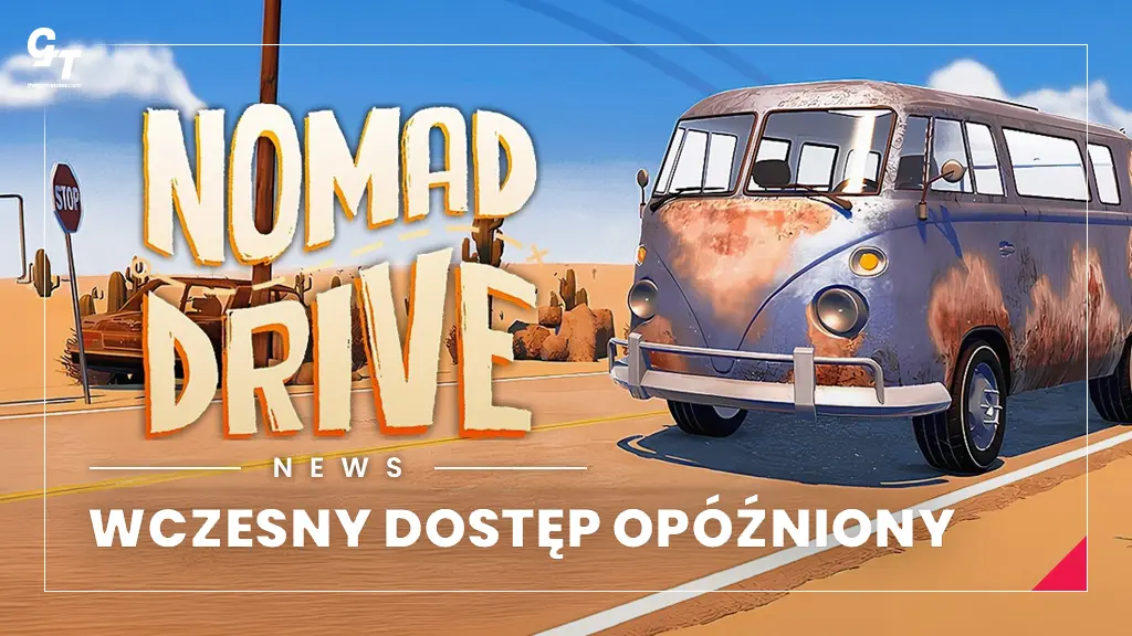 Nomad Drive – premiera i Wczesny Dostęp opóźnione