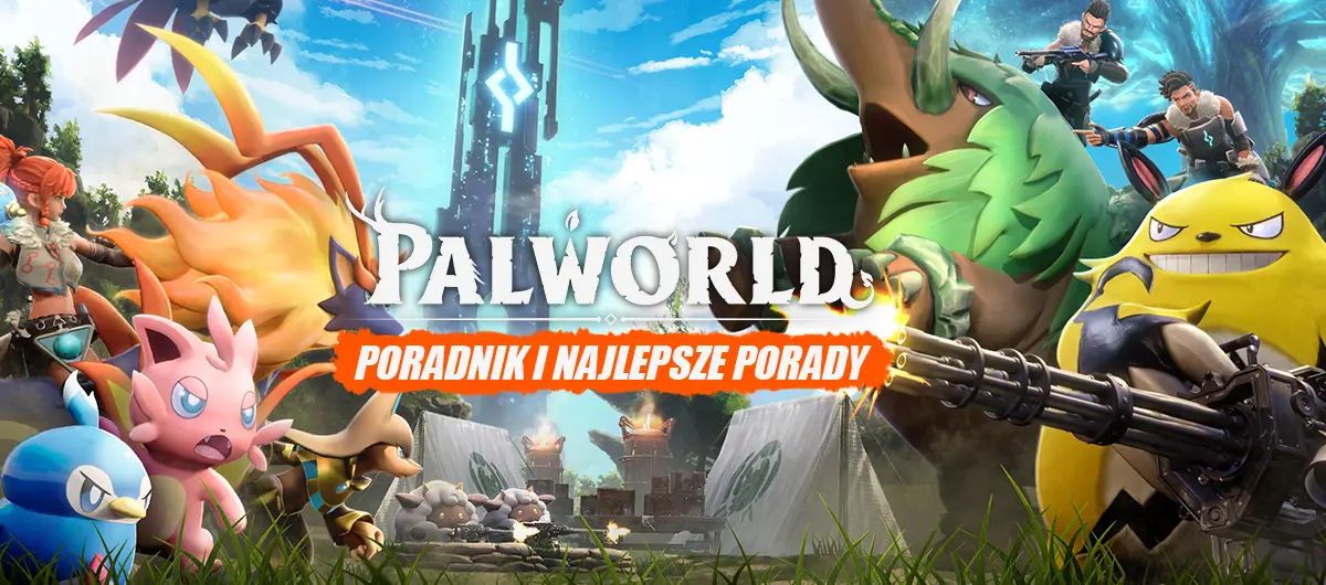 Palworld – poradnik