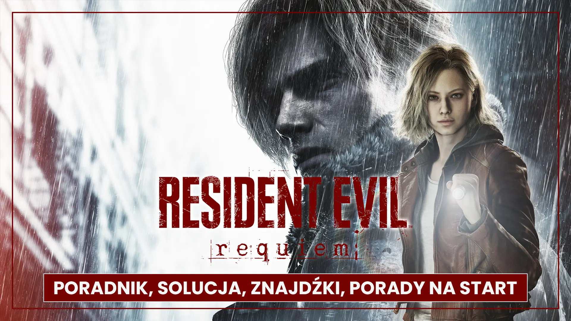 Resident Evil Requiem – poradnik, solucja, znajdźki, porady na start