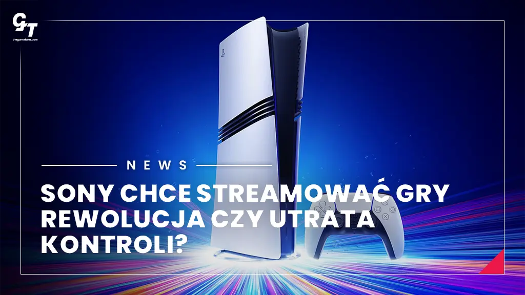 Sony chce streamować dane gier. Rewolucja czy zagrożenie dla graczy?