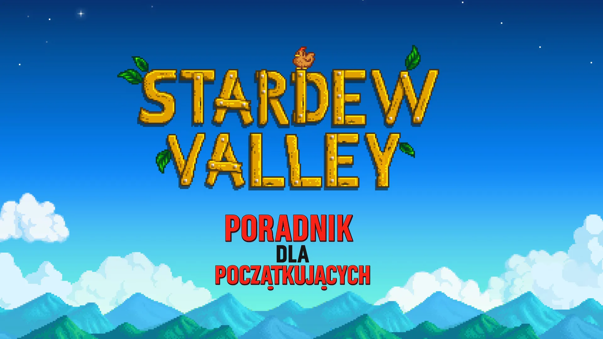 Stardew Valley – poradnik i najlepsze porady dla początkujących