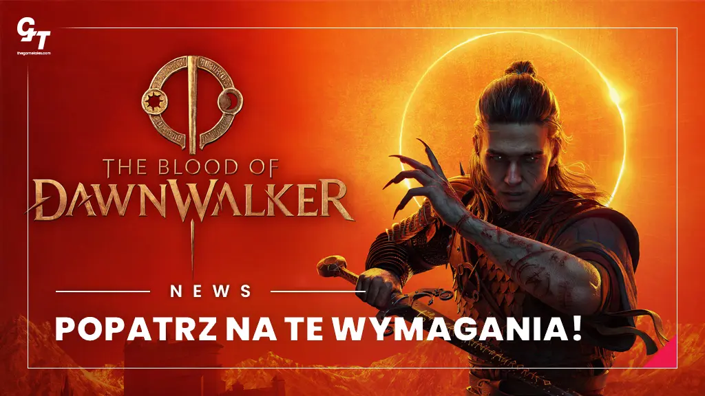 The Blood of Dawnwalker wymagania zaskakują – gra potrzebuje tylko 16 GB RAM