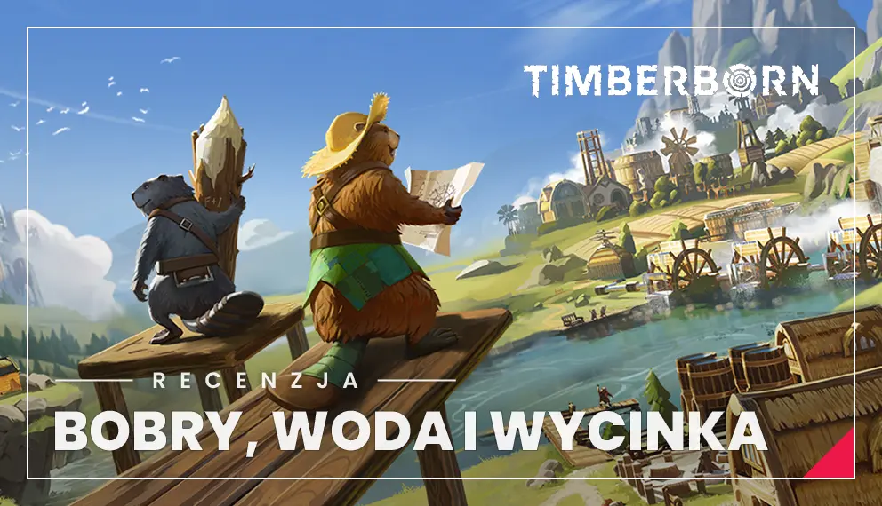 Timberborn 1.0 recenzja – bobry, woda i walka o przetrwanie