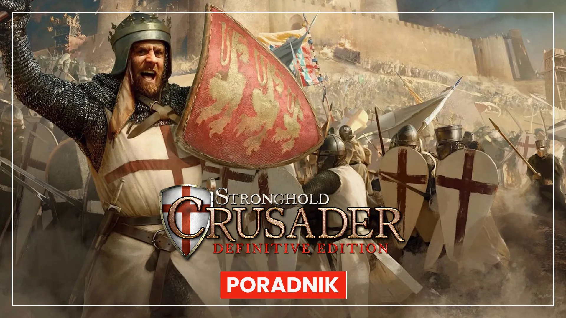 Twierdza Krzyżowiec: Edycja Ostateczna - poradnik