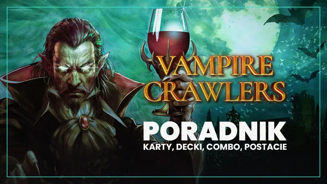 Vampire Crawlers – poradnik, karty, postacie, bossowie, porady